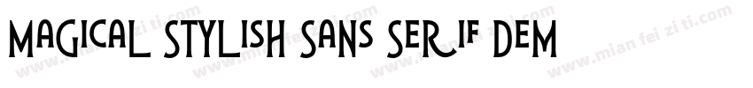 Magical Stylish Sans Serif Demo字体转换